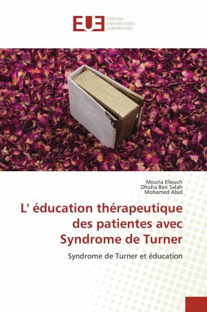 L' éducation thérapeutique des patientes avec Syndrome de Turner