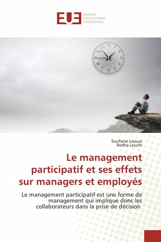 Le management participatif et ses effets sur managers et employés