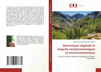 Dynamique végétale et impacts socioéconomiques et environnementaux