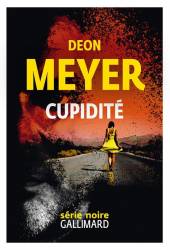 Cupidité Deon Meyer