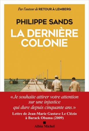 La Dernière Colonie Philippe Sands