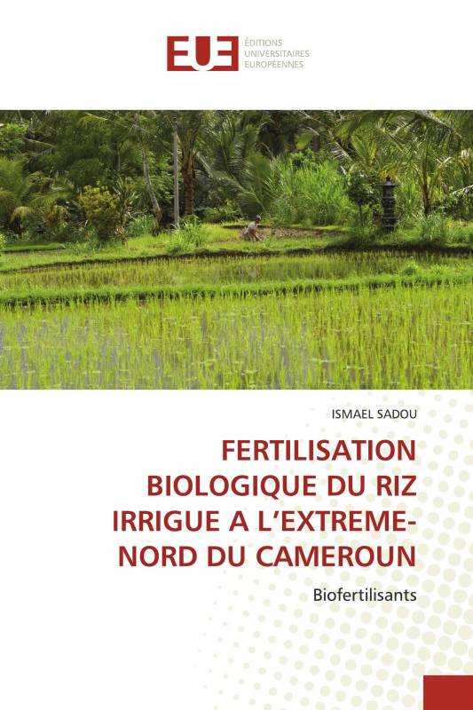 FERTILISATION BIOLOGIQUE DU RIZ IRRIGUE A L’EXTREME-NORD DU CAMEROUN