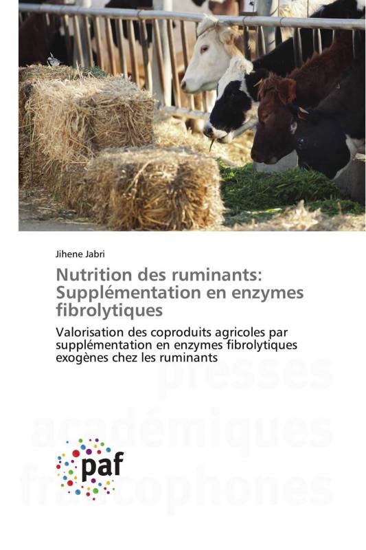 Nutrition des ruminants: Supplémentation en enzymes fibrolytiques