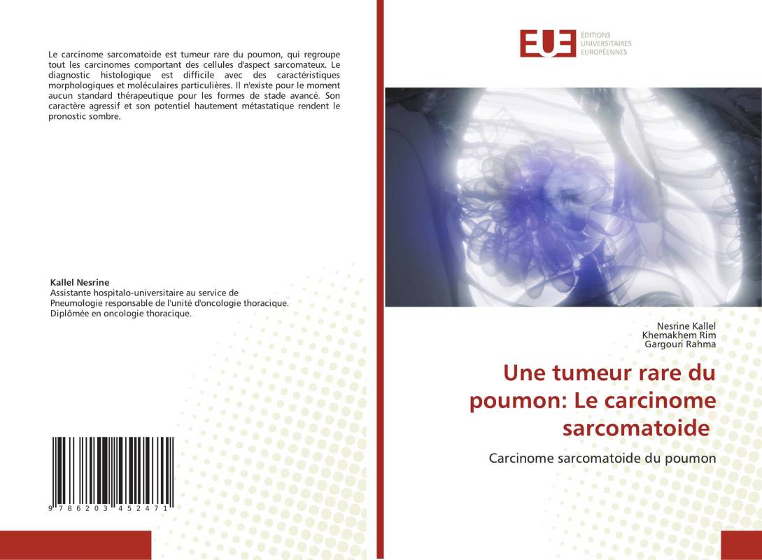 Une tumeur rare du poumon: Le carcinome sarcomatoide