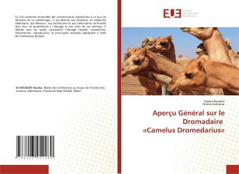 Aperçu Général sur le Dromadaire «Camelus Dromedarius»