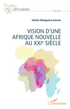 Vision d'une Afrique Nouvelle au XXIe siècle