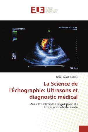 La Science de l'Échographie: Ultrasons et diagnostic médical