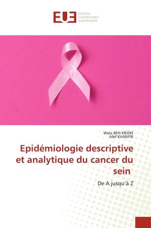 Epidémiologie descriptive et analytique du cancer du sein