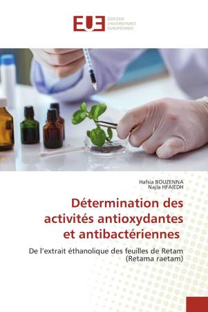 Détermination des activités antioxydantes et antibactériennes