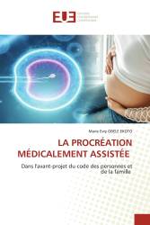 LA PROCRÉATION MÉDICALEMENT ASSISTÉE