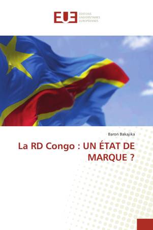 La RD Congo : UN ÉTAT DE MARQUE ?