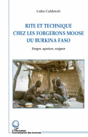 Rite et technique des forgerons moose du Burkina Faso