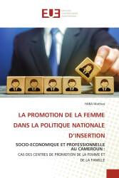 LA PROMOTION DE LA FEMME DANS LA POLITIQUE NATIONALE D’INSERTION