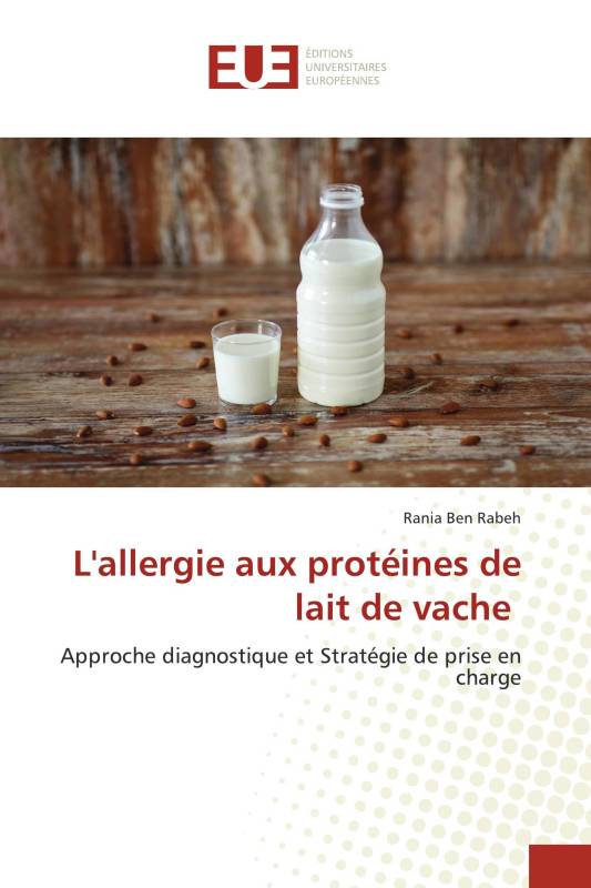 L'allergie aux protéines de lait de vache