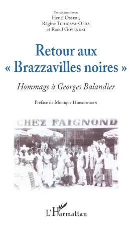 Retour aux "Brazzavilles noires" (nouvelle édition)