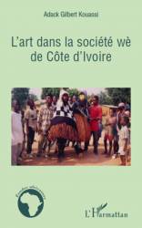 L'art dans la société wè de Côte d'Ivoire