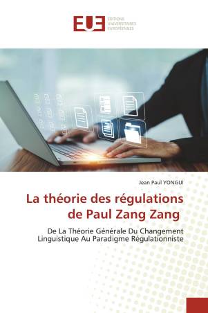 La théorie des régulations de Paul Zang Zang