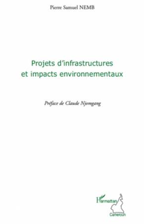 Projets d&#039;infrastructures et impacts environnementaux