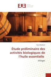 Étude préliminaire des activités biologiques de l’huile essentielle