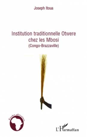 Institution traditionnelle Otwere chez les Mbosi