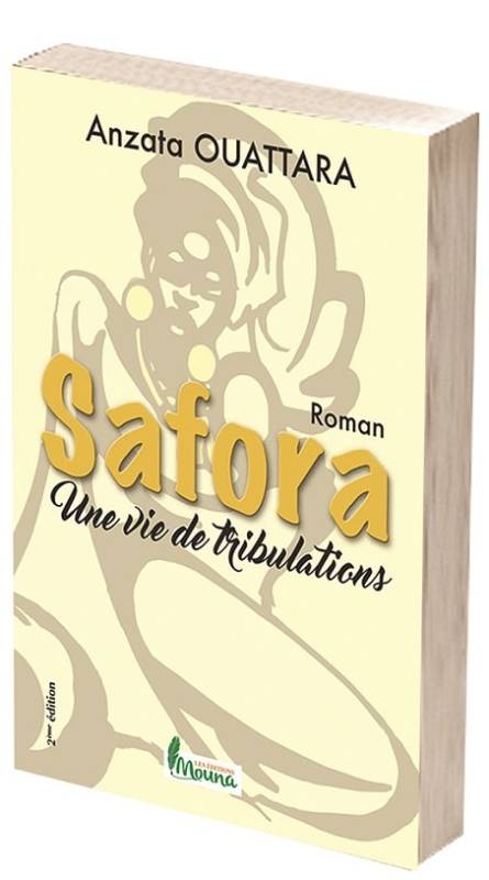 Safora. Une vie de tribulations Anzata Ouattara