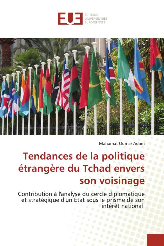 Tendances de la politique étrangère du Tchad envers son voisinage