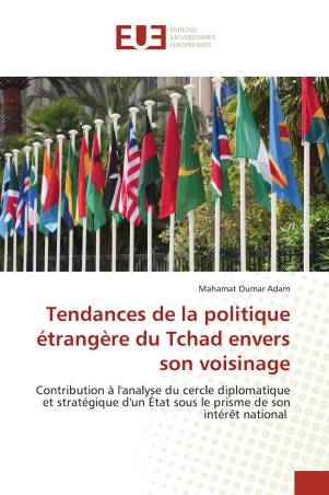 Tendances de la politique étrangère du Tchad envers son voisinage