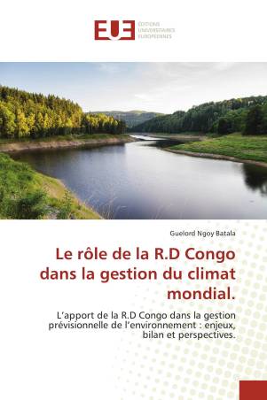 Le rôle de la R.D Congo dans la gestion du climat mondial.