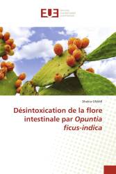Désintoxication de la flore intestinale par Opuntia ficus-indica