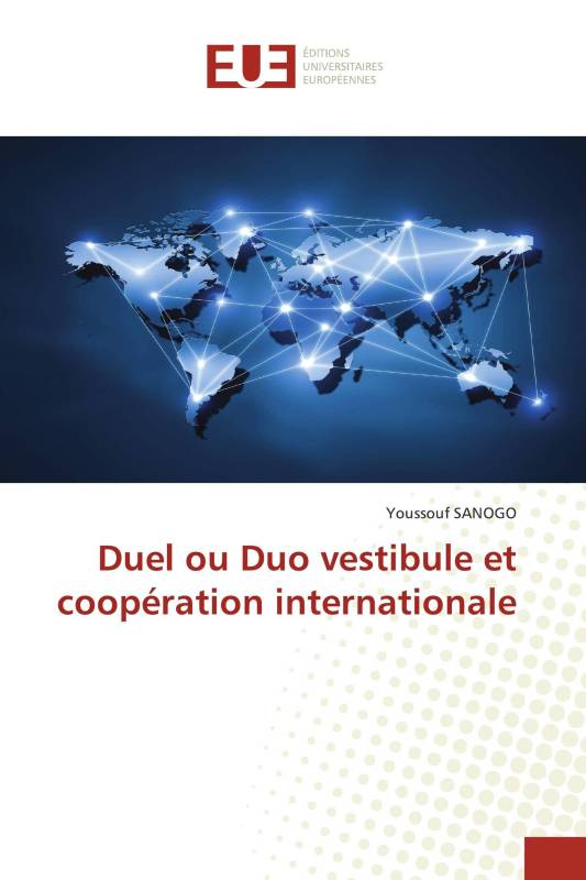 Duel ou Duo vestibule et coopération internationale