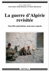 La guerre d'Algérie revisitée. Nouvelles générations, nouveaux regards.