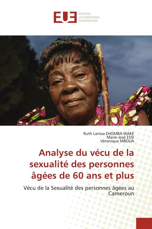 Analyse du vécu de la sexualité des personnes âgées de 60 ans et plus