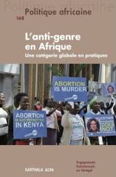 Politique africaine n°168. L'anti-genre en Afrique