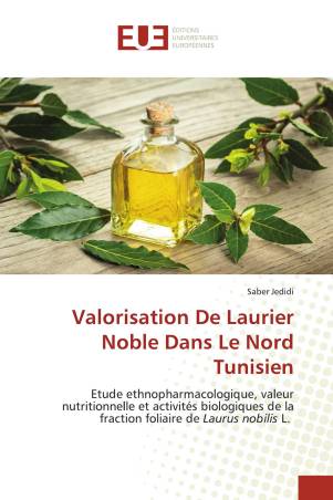 Valorisation De Laurier Noble Dans Le Nord Tunisien