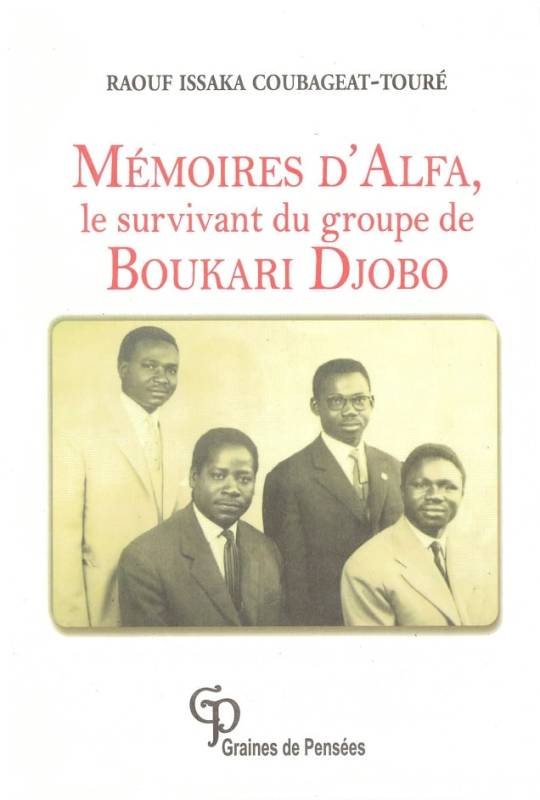 Mémoires d'Alfa, le survivant du groupe de Boukari Djobo
