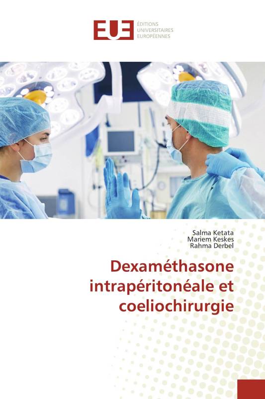 Dexaméthasone intrapéritonéale et coeliochirurgie