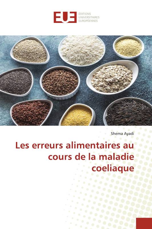 Les erreurs alimentaires au cours de la maladie coeliaque