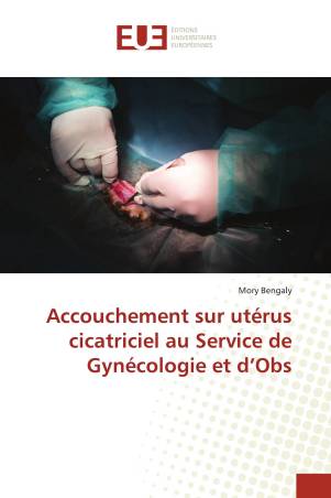 Accouchement sur utérus cicatriciel au Service de Gynécologie et d’Obs
