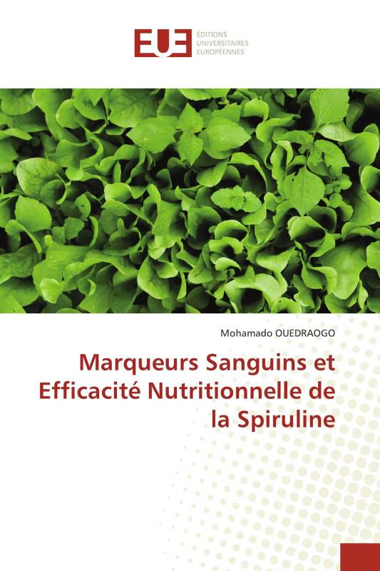 Marqueurs Sanguins et Efficacité Nutritionnelle de la Spiruline