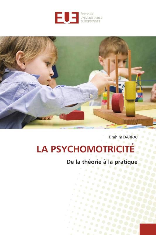 LA PSYCHOMOTRICITÉ