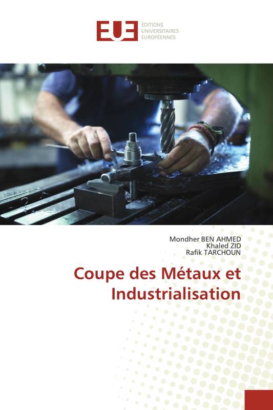 Coupe des Métaux et Industrialisation