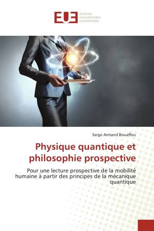 Physique quantique et philosophie prospective