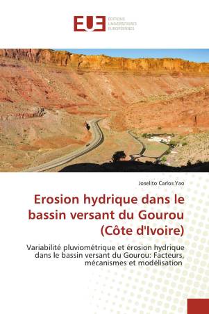 Erosion hydrique dans le bassin versant du Gourou (Côte d'Ivoire)