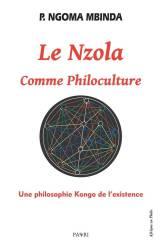 Le Nzola Comme Philoculture. Une philosophie Kongo de l’existence