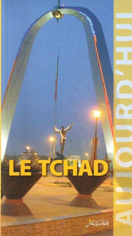 Le Tchad Collection Aujourd'hui