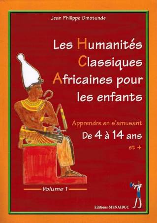 Les Humanités Classiques Africaines pour les enfants Jean-Philippe Omotunde