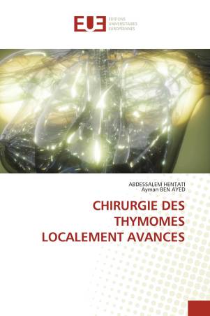 CHIRURGIE DES THYMOMES LOCALEMENT AVANCES