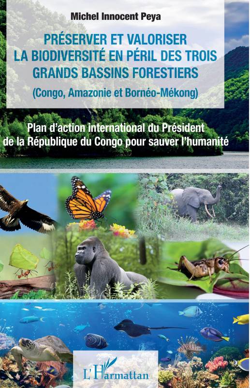 Préserver et valoriser la biodiversité en péril des trois grands bassins forestiers (Congo, Amazonie et Bornéo-Mékong)