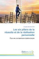 Les six piliers de la réussite et de la réalisation personnelle