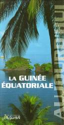 La Guinée équatoriale - Collection Aujourd'hui